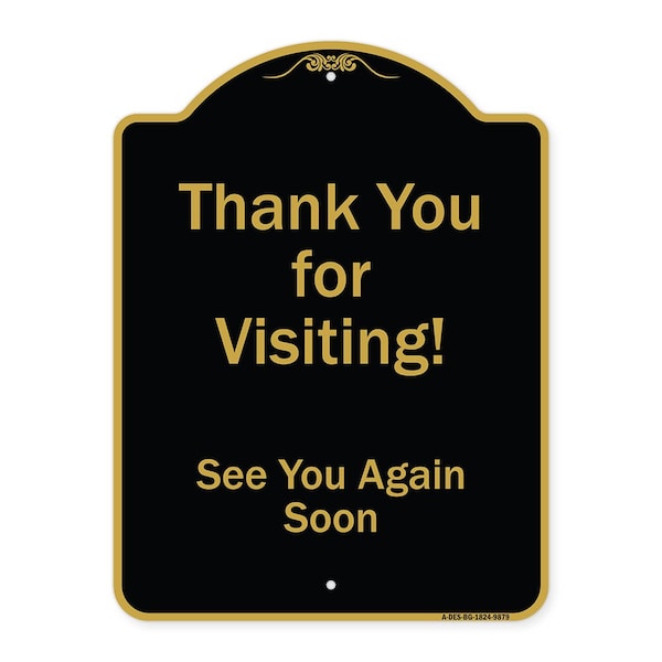 Signmission Designer Series-Thank You For Visiting See You Again Soon Heavy-Gauge Alum, 24" x 18", BG-1824-9879 A-DES-BG-1824-9879 - main